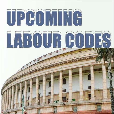 Upcoming Labour Codes